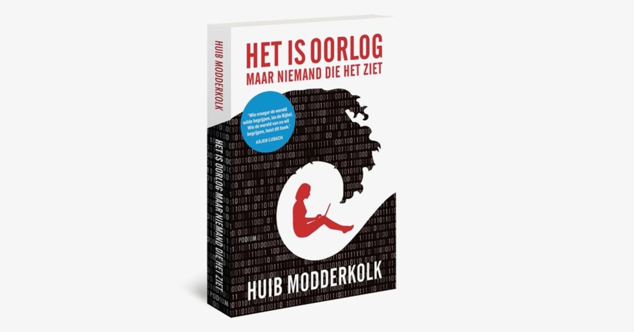 Boek: Huib Modderkolk: Het is oorlog maar niemand die het ziet - De